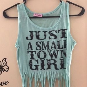 “Just a small town girl”